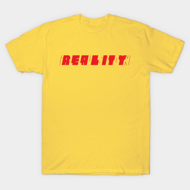 Reality is an Illusion T-Shirt by Made With Awesome